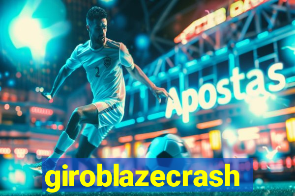 giroblazecrash