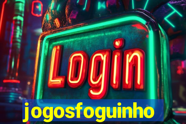 jogosfoguinho