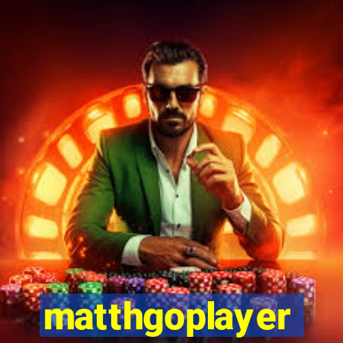 matthgoplayer