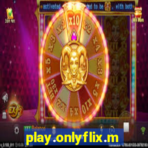 play.onlyflix.me