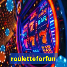 rouletteforfun