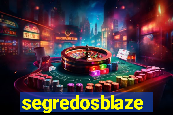 segredosblaze