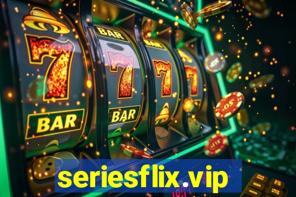 seriesflix.vip